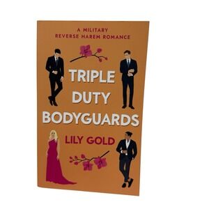 Triple-Duty Bodyguards: A‎ Military Reverse Harem Romance - Paperback - GOOD